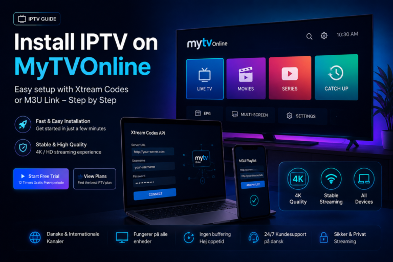 Install IPTV on MyTVOnline app guide showing Xtream Codes and M3U setup for streaming IPTV in Denmark